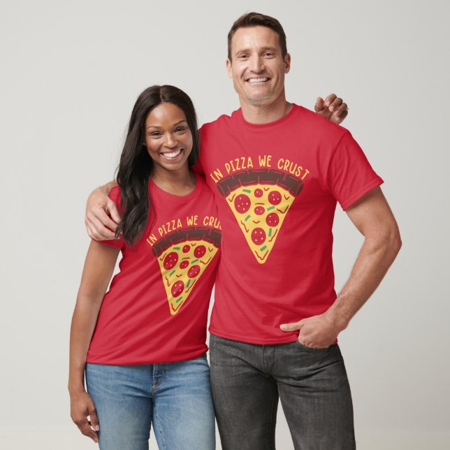 T-shirt Dans la pizza nous Crust Color (Unisexe)