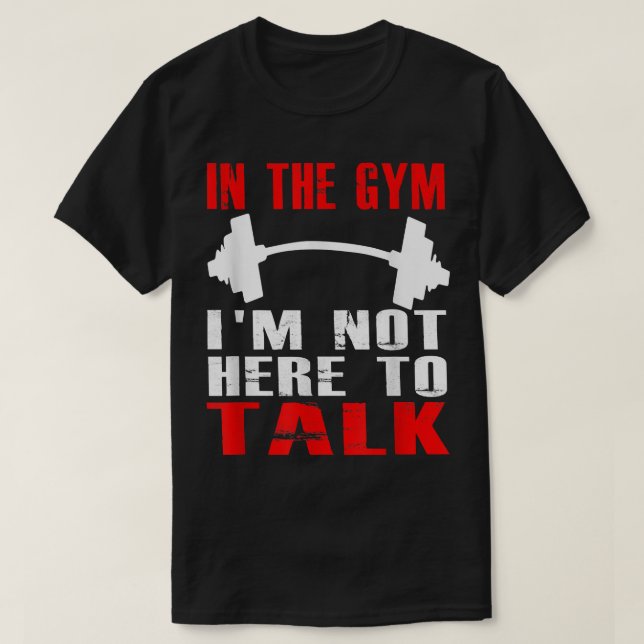 T-SHIRT DANS LE GYM DANS LE BESOIN (Design devant)