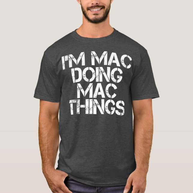 T-shirt DANS LE MAC DOING MAC THINGS Funny Birthday (Devant)
