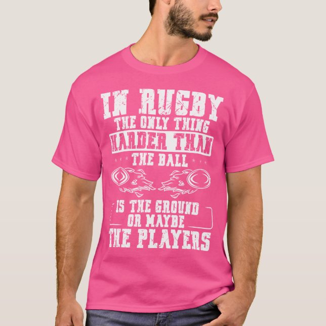 T-shirt Dans Le Rugby, La Seule Chose Plus Difficile Que L (Devant)