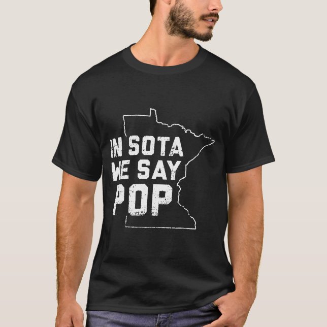 T-shirt Dans le Sota, on dit Pop Minneapolis Minnesota USA (Devant)