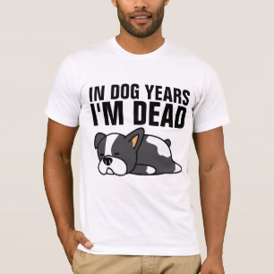 T-SHIRT DANS LES ANNÉES CHIENNES, JE SUIS MORT, SUR LES T-
