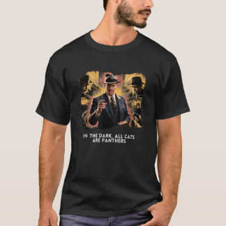 T-shirt Dans l'obscurité Tous les chats sont Panthers Stre