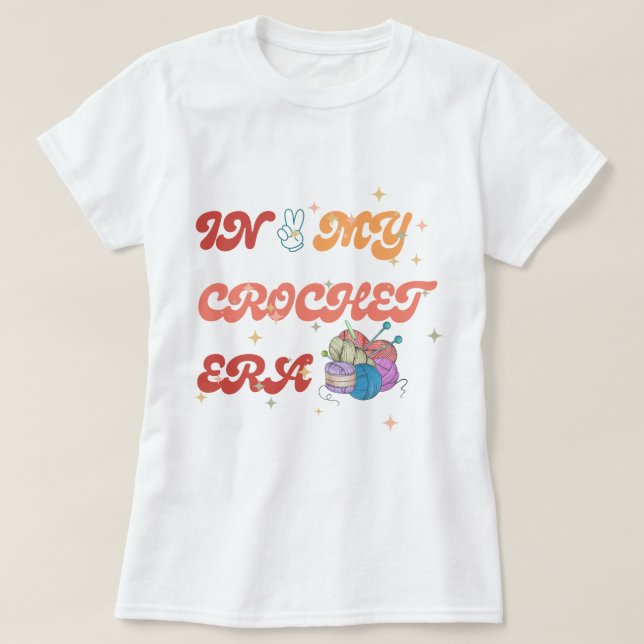 T-shirt Dans Ma chemise Crochet Era, Don de maman d'artisa (Design devant)
