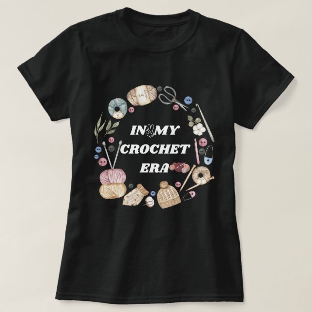 T-shirt Dans Ma chemise Crochet Era, Don de maman d'artisa (Design devant)