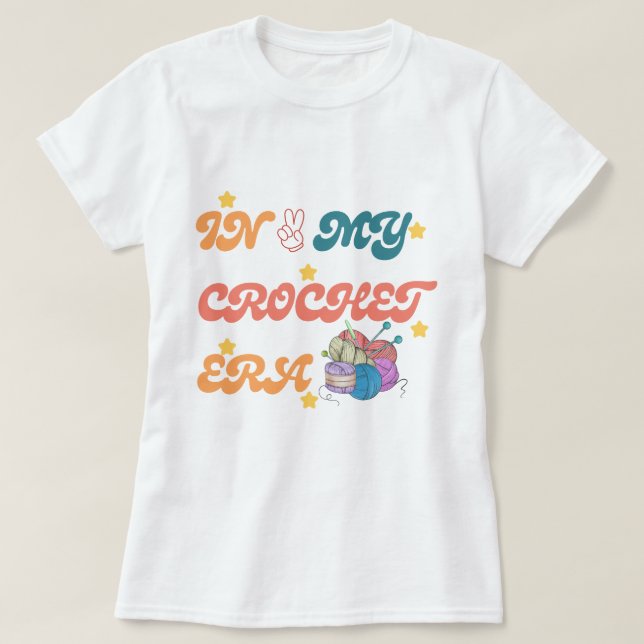 T-shirt Dans Ma chemise Crochet Era, Don de maman d'artisa (Design devant)