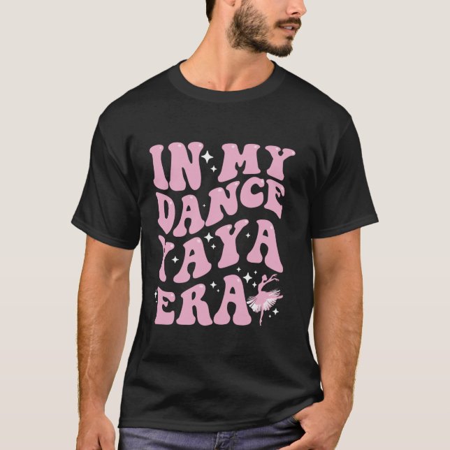 T-shirt Dans Ma Danse Yaya Era Funny Retro Super Dancer Sq (Devant)