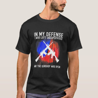 T-shirt Dans Ma Défense, J'Ai Été Laissé Sans Surveillance