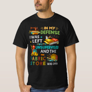 T-shirt Dans Ma Défense, J'Ai Été Laissé Sans Surveillance