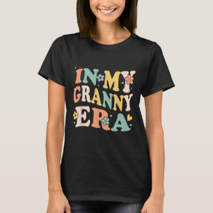 T-shirt Dans Ma Grande-Mère Époque Drôle Sarcastique Super