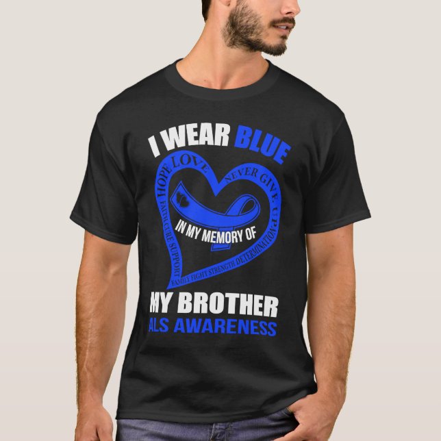 T-shirt Dans ma mémoire de mon frère ALS SENSIBILISATION (Devant)