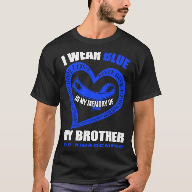 T-shirt Dans ma mémoire de mon frère ALS SENSIBILISATION (Devant)