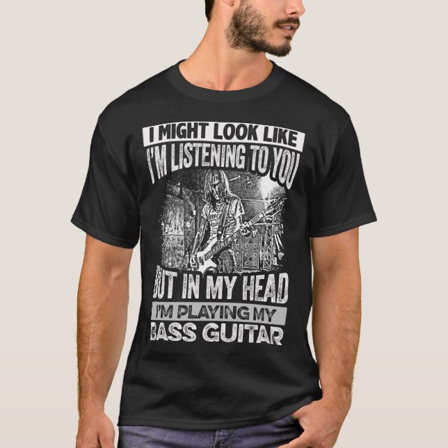 T-shirt DANS MA TÊTE je JOUE MA GUITARE BASSE (Devant)