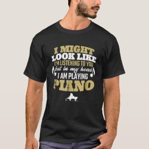 T-shirt Dans Ma Tête Je Joue Mon Piano Funny Pianiste