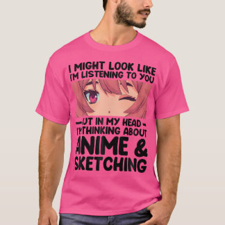 T-shirt Dans Ma Tête Je Pense À Anime Sketching Ani