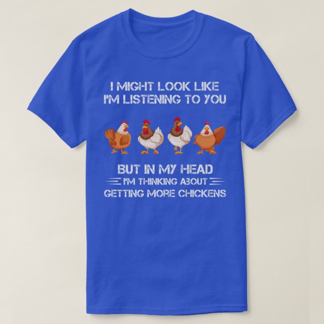 T-shirt Dans ma tête, je pense à obtenir plus de poulet (Design devant)