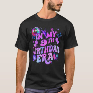 T-shirt Dans Mon 9e anniversaire Era Girl 9 ans Anniversai