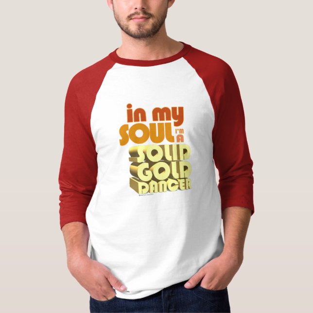 T-shirt Dans mon âme je suis une danseuse d'or solide (Devant)