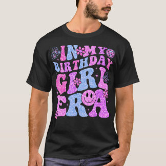 T-shirt Dans Mon Anniversaire Fille Era Fête d'Anniversair
