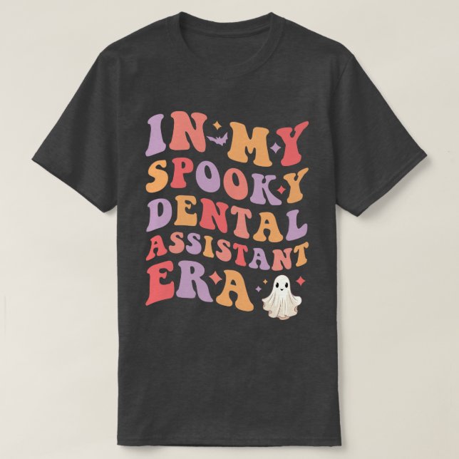 T-shirt Dans Mon Éffrayant Assistant dentaire Era Hallowee (Design devant)
