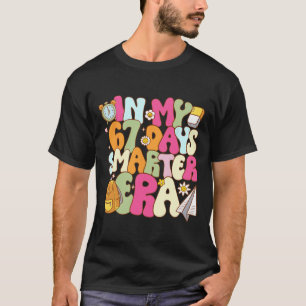 T-shirt Dans mon ère 67 jours plus intelligente Groovy 67e