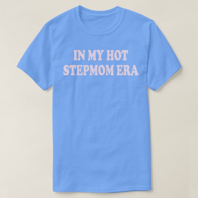 T-shirt dans mon ère de belle-mère (Design devant)