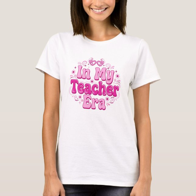 T-shirt Dans Mon Ère de Professeur Rose Groovy - Ère de Pr (Devant)