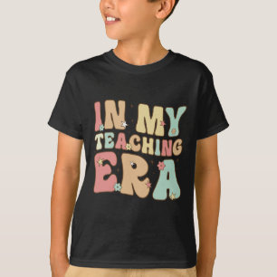 T-shirt Dans Mon Ere Enseignement Cool Enseignant Apprécia