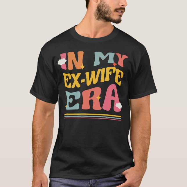 T-shirt Dans Mon Ex Époque Femme Drôle Divorce Pun Super B (Devant)