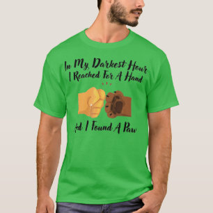 T-shirt Dans Mon Heure La Plus Sombre J'Ai Atteint Une Mai