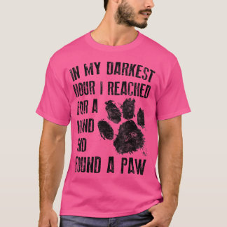 T-shirt Dans Mon Heure La Plus Sombre J'Ai Atteint Une Mai