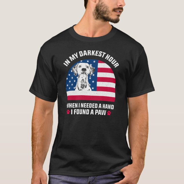 T-shirt Dans Mon Heure La Plus Sombre Quand J'Avais Besoin (Devant)