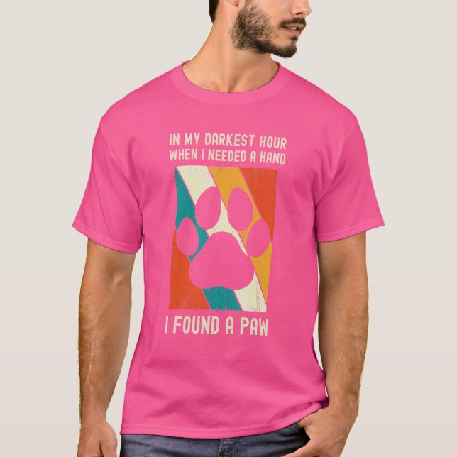 T-shirt Dans Mon Heure La Plus Sombre Quand J'Avais Besoin (Devant)