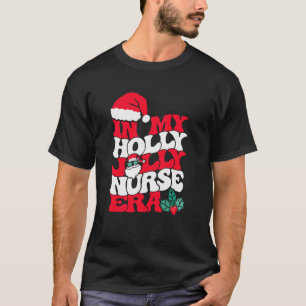 T-shirt Dans Mon Holly Xmas Jolly Nurse Era Retro Christma