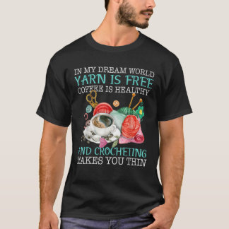 T-shirt Dans Mon Rêve World Yarn Est Libre Café Est Sain C