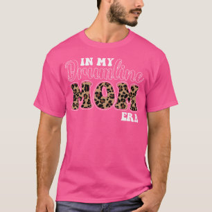 T-shirt Dans My Drumline Maman Era Marching Band Empreinte