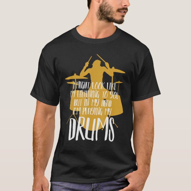 T-shirt Dans My Head I'm Playing My Drums (Devant)