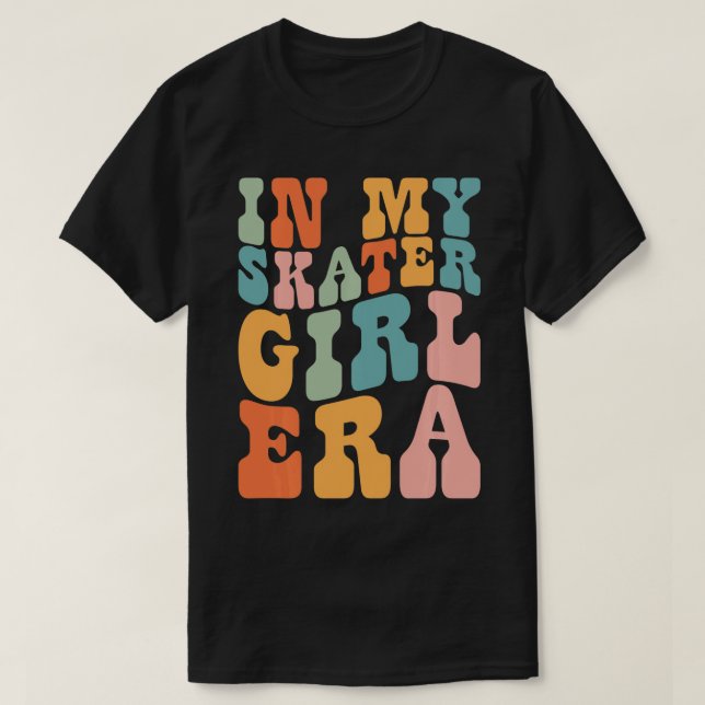 T-shirt dans My Skater Girl Era Retro for Girl Women 1 (Design devant)