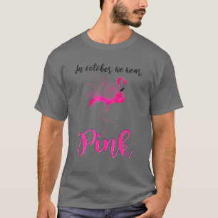 T-shirt Dans October We Wear Pink Flamingo For Men Breast 