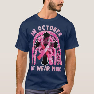 T-shirt Dans October We Wear Pink Ribbon Jesus Breast Canc