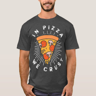 T-shirt Dans Pizza Nous Croûtons Cool Italien Nourriture L