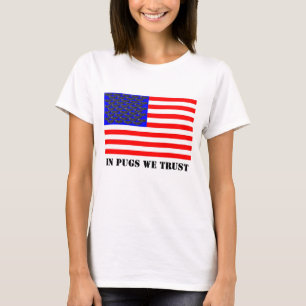 T-shirt Dans Pugs We Trust