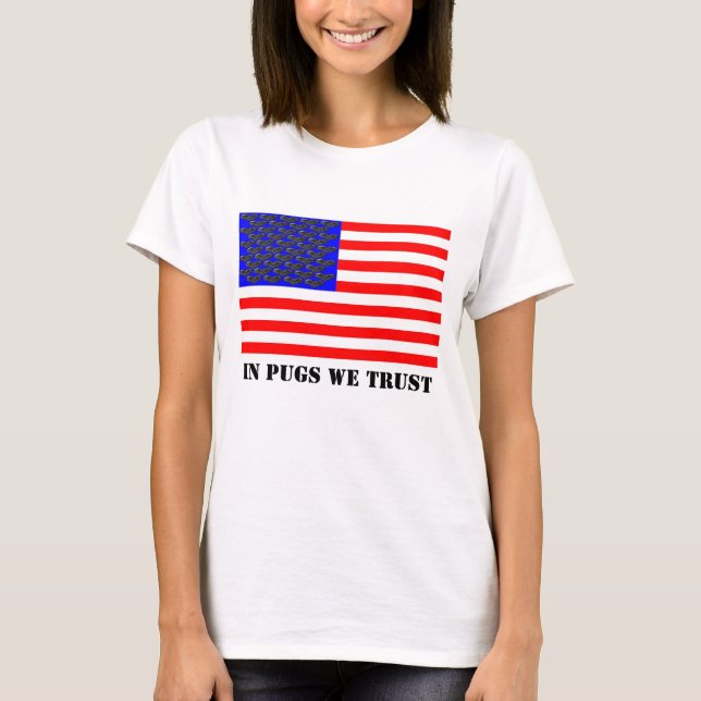 T-shirt Dans Pugs We Trust (Devant)
