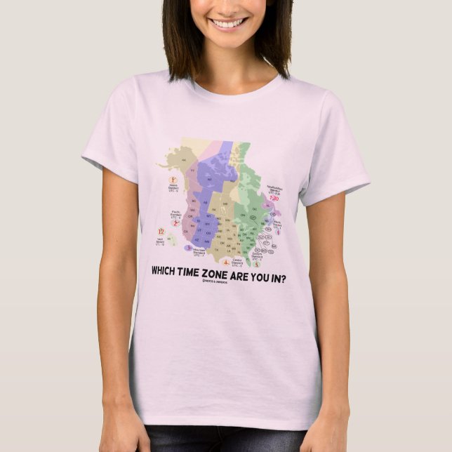 T-shirt Dans Quel Fuseau Heure Êtes-Vous ? (États-Unis Can (Devant)