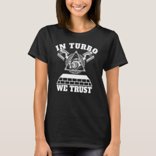 T-shirt Dans Turbocompresseur nous faisons confiance à un