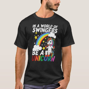 T-shirt Dans Un Monde De Swingings Soyez Une Unicorne Pour