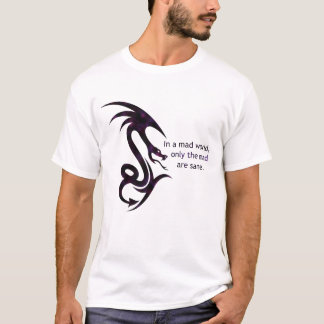 T-shirt Dans un monde fou