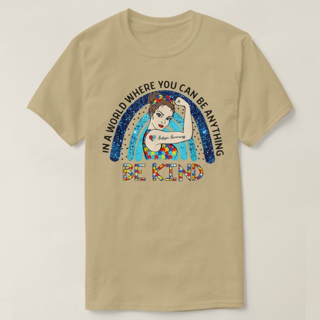 T-shirt Dans Un Monde Où L'On Peut Être N'Importe Quoi (Design devant)