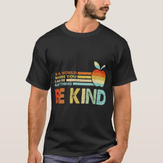 T-shirt Dans Un Monde Où L'On Peut Être N'Importe Quoi