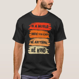T-shirt Dans Un Monde Où Tout Peut Être Comme Unité Da